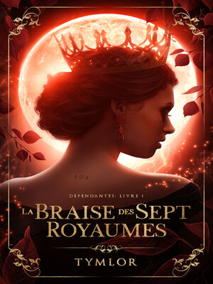 cover image of Dépendantes, La Braise des Sept Royaumes